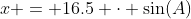 x = 16.5 \cdot \sin(A)