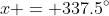 x = 337.5^\circ