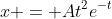 x = At^{2}e^{-t}