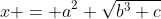 x = a^2 \sqrt{b^3 c}