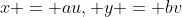 x = au, y = bv