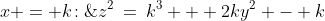 x = k\!:\;\;z^2\:=\:k^3 + 2ky^2 - k