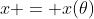 x = x(\theta)