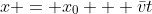 x = x_0 + \bar{v}t