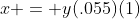x = y(.055)(1)