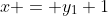 x = y_1+1