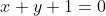 x+y+1=0
