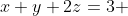 x+y+2z=3 