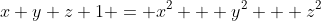 x+y+z+1 = x^2 + y^2 + z^2