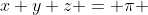 x+y+z = \pi 