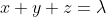 x+y+z=\lambda