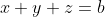x+y+z=b