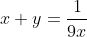 x+y=\frac{1}{9x}