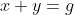 x+y=g