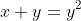 x+y=y^2