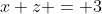 x+z = 3