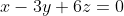x-3y+6z=0