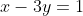 x-3y=1