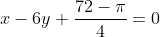 x-6y+\frac{72-\pi}{4}=0