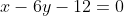 x-6y-12=0