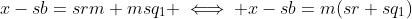 x-sb=srm+msq_1 \iff x-sb=m(sr+sq_1)