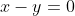 x-y=0