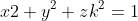 x2+y^2+zk^2=1