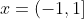 x=(-1,1]
