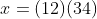 x=(12)(34)