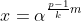 x=\alpha^{\frac{p-1}{k}m}