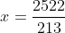x=\frac{2522}{213}