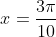 x=\frac{3\pi}{10}
