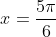 x=\frac{5\pi}{6}