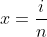 x=\frac{i}{n}