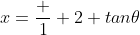 x=\frac {1} {2} tan\theta