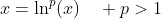 x=\ln^p(x)\quad p>1