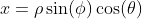 x=\rho\sin(\phi)\cos(\theta)