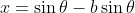 x=\sin{\theta}-b\sin{\theta}
