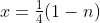 x=\tfrac14(1-n)