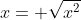 x= \sqrt{x^2}