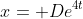 x= De^{4t}