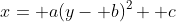 x= a(y- b)^2+ c