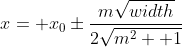 x= x_0\pm\frac{m\sqrt{width}}{2\sqrt{m^2+ 1}}