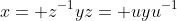 x= z^{-1}yz= uyu^{-1}