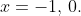 x=-1,\,0.