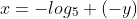 x=-log_5 (-y)