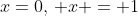 x=0,\, x = 1