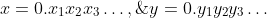 x=0.x_1x_2x_3\ldots,\;y=0.y_1y_2y_3\ldots