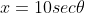 x=10sec\theta