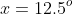 x=12.5^o